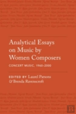 Bertrand.pt - Analytical Essays On Music By Women Composers: Concert Music From 1960-2000