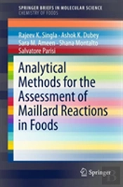 Analytical Methods For The Assessment Of Maillard Reactions In Foods