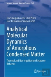 Analytical Molecular Dynamics Of Amorphous Condensed Matter