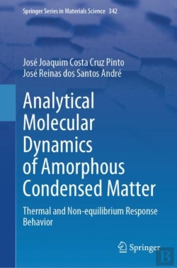 Bertrand.pt - Analytical Molecular Dynamics Of Amorphous Condensed Matter