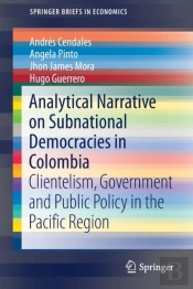 Analytical Narrative On Subnational Democracies In Colombia