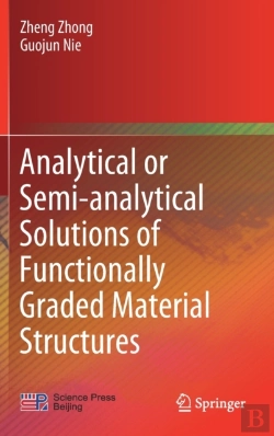 Bertrand.pt - Analytical Or Semi-Analytical Solutions Of Functionally Graded Material Structures