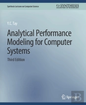 Analytical Performance Modeling For Computer Systems, Third Edition