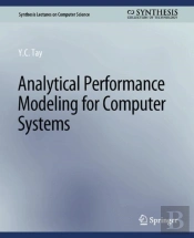 Analytical Performance Modeling For Computer Systems