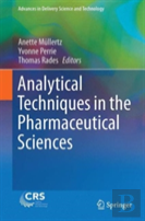 Analytical Techniques In The Pharmaceutical Sciences