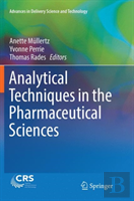 Analytical Techniques In The Pharmaceutical Sciences
