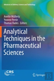 Analytical Techniques In The Pharmaceutical Sciences
