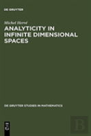 Analyticity In Infinite Dimensional Spaces