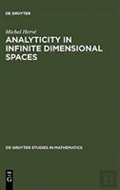 Analyticity In Infinite Dimensional Spaces