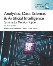 Analytics, Data Science, & Artificial Intelligence: Systems For Decision Support, Global Edition