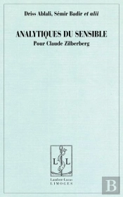 Analytiques Du Sensible Pour Claude Zilberberg