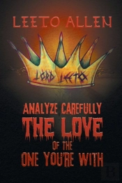 Analyze Carefully The Love Of The One You'Re With