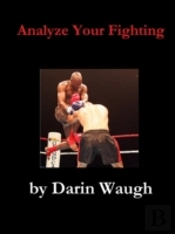 Analyze Your Fighting