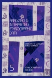 Analyzing And Interpreting Ethnographic Data