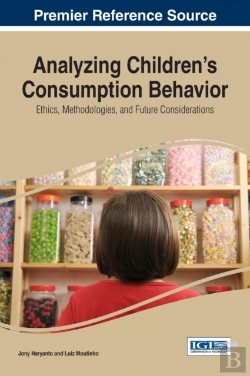 Bertrand.pt - Analyzing Children'S Consumption Behavior: Ethics, Methodologies, And Future Considerations