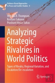 Analyzing Strategic Rivalries In World Politics