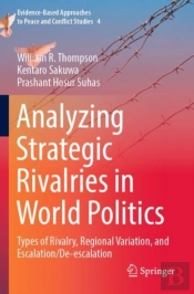 Analyzing Strategic Rivalries In World Politics