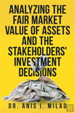 Bertrand.pt - Analyzing The Fair Market Value Of Assets And The Stakeholders' Investment Decisions