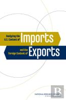 Analyzing The U.S. Content Of Imports And The Foreign Content Of Exports