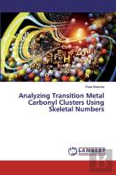 Analyzing Transition Metal Carbonyl Clusters Using Skeletal Numbers