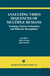 Analyzing Video Sequences Of Multiple Humans