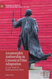 Anamorphic Authorship In Canonical Film Adaptation