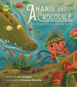 Bertrand.pt - Anansi And Crocodile: The Bird Cherry Island Story