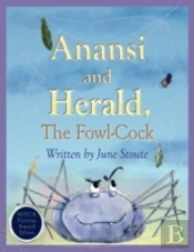 Anansi And Herald, The Fowl-Cock