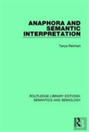 Anaphora And Semantic Interpretation