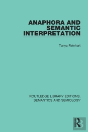 Anaphora And Semantic Interpretation