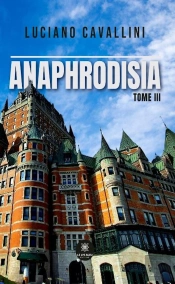 Anaphrodisia : Tome Iii