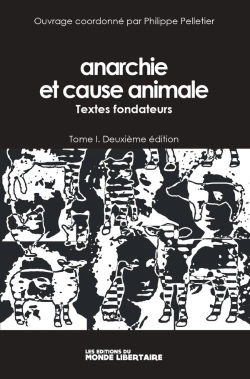 Bertrand.pt - Anarchie Et Cause Animale Tome 1 : Textes Fondateurs (2e Édition)