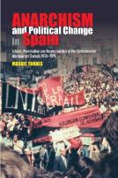 Anarchism And Political Change In Spain