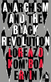 Anarchism And The Black Revolution