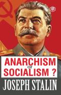 Anarchism Or Socialism?