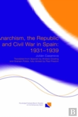 Bertrand.pt - Anarchism, The Republic And Civil War In Spain: 1931-1939