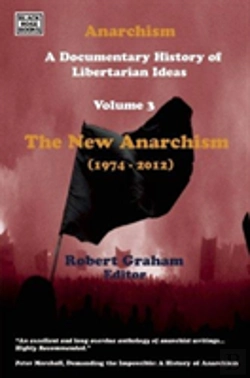 Bertrand.pt - Anarchism Volume Three Â€“ A Documentary History Of Libertarian Ideas, Volume Three Â€“ The New Anarchism
