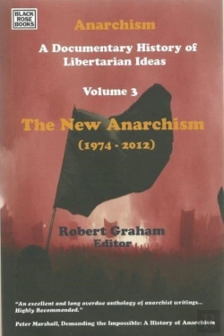 Bertrand.pt - Anarchism Volume Three - A Documentary History Of Libertarian Ideas, Volume Three - The New Anarchism