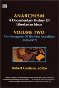 Bertrand.pt - Anarchism Volume Two - A Documentary History Of Libertarian Ideas, Volume Two : The Emergence Of A New Anarchism