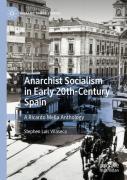 Anarchist Socialism In Early Twentieth-Century Spain
