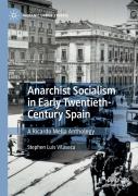 Anarchist Socialism In Early Twentieth-Century Spain