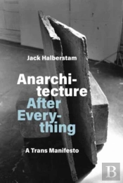 Anarchitecture After Everything