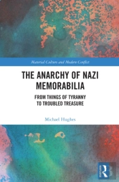 Anarchy Of Nazi Memorabilia