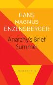 Anarchy'S Brief Summer Â€“ The Life And Death Of Buenaventura Durruti