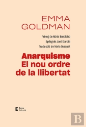 Anarquisme. El Nou Ordre De La Llibertat