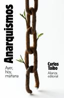 Anarquismos Ayer Hoy Y Mañana