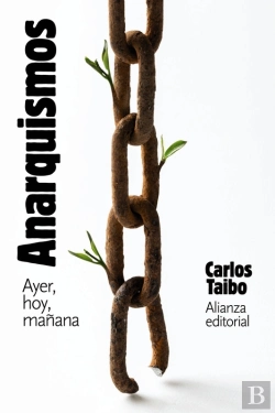 Bertrand.pt - Anarquismos. Ayer, Hoy Y Mañana