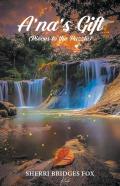 A'Na'S Gift (Pieces To The Puzzle)