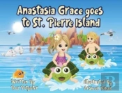 Anastasia Grace Goes To St. Pierre Island