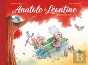 Anatole Et Léontine Tome 1 : Suspends Ton Vol